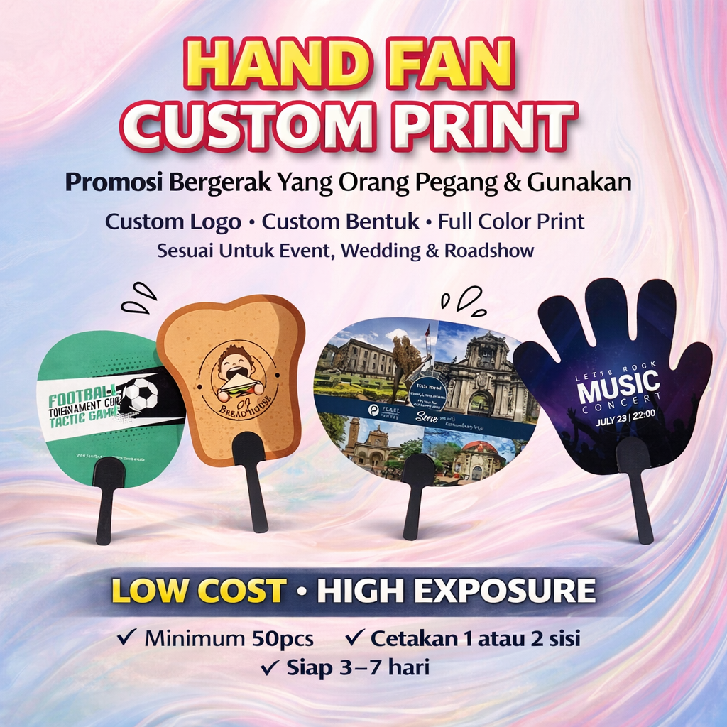HAND FAN CUSTOM PRINT- Promosi Bergerak Yang Orang Pegang, Bukan Buang